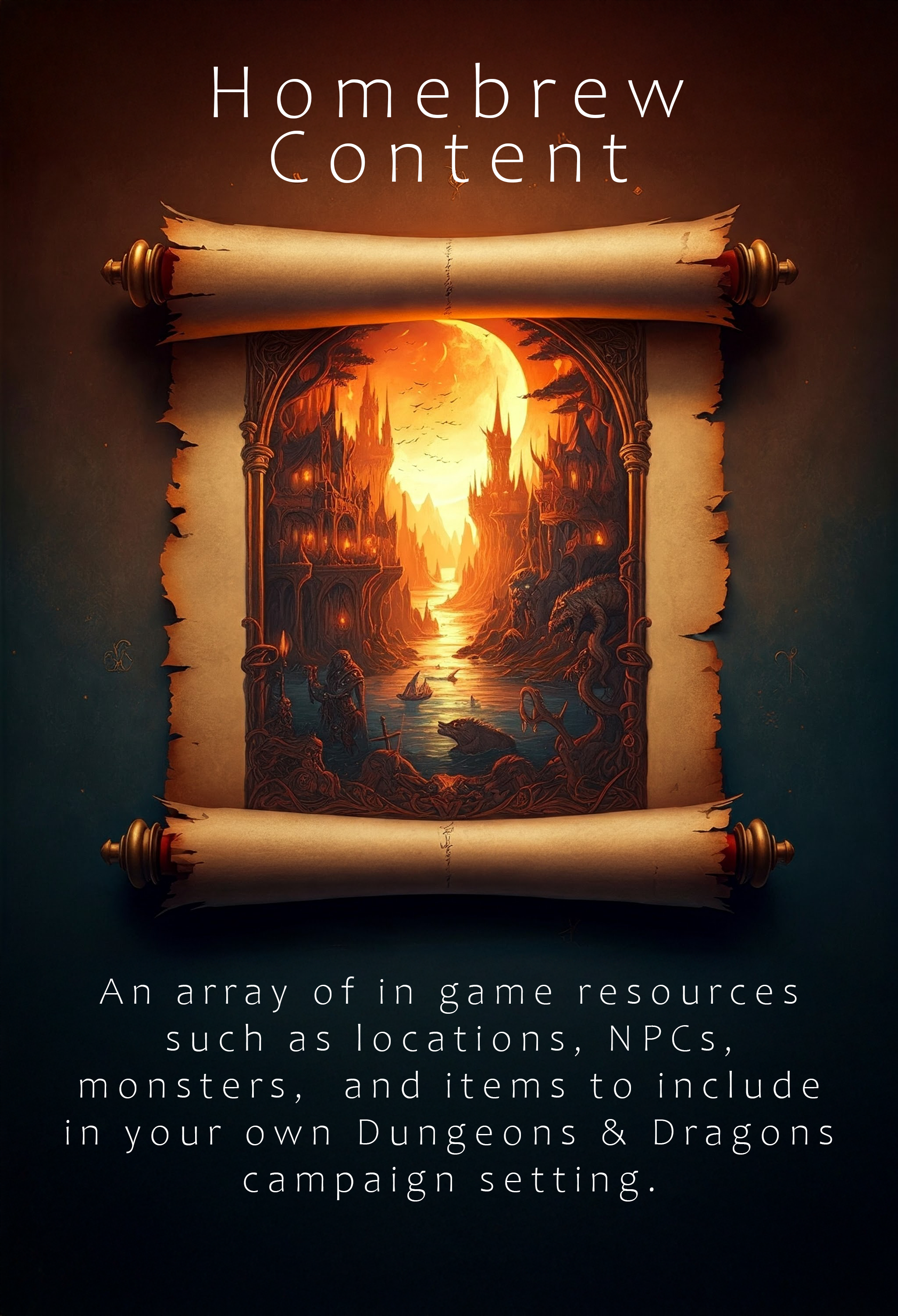 An image of a parchment scroll with an image of a fantastical setting of buildings, people and monsters along an ocean. The image reads: Homebrew Content - An array of in game resources such as locations, NPCs, monsters, and items to include in your own Dungeons & Dragons campaign setting.